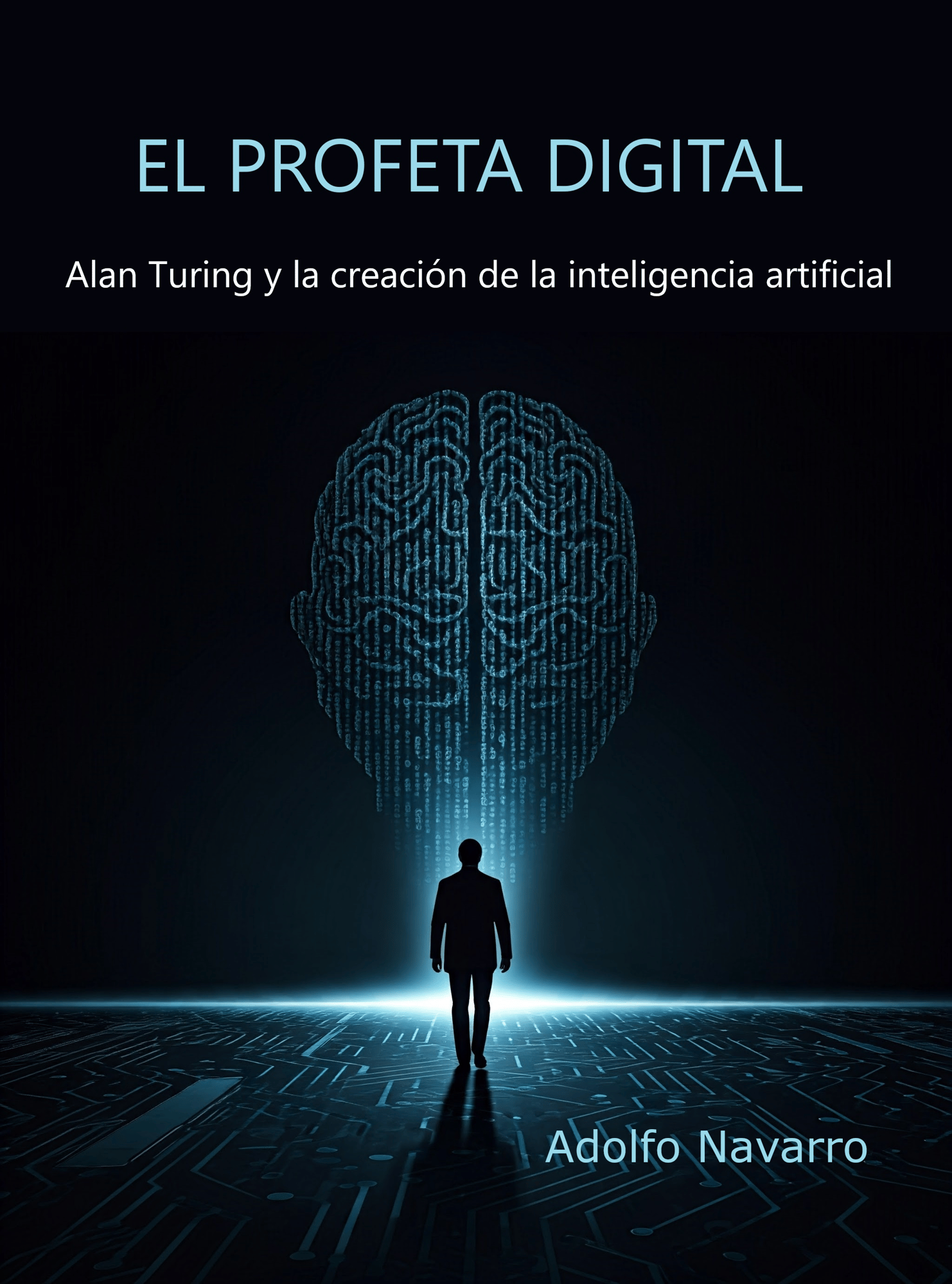 EL PROFETA DIGITAL - Adolfo Navarro EL PROFETA DIGITAL - Adolfo Navarro
